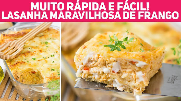 Lasanha cremosa de frango pratica e rápida